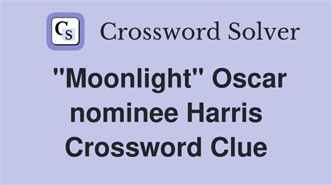 “Moonlight” actress Harris crossword clue